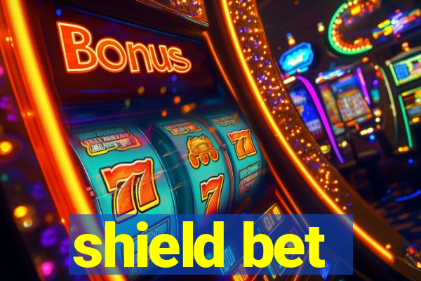 shield bet